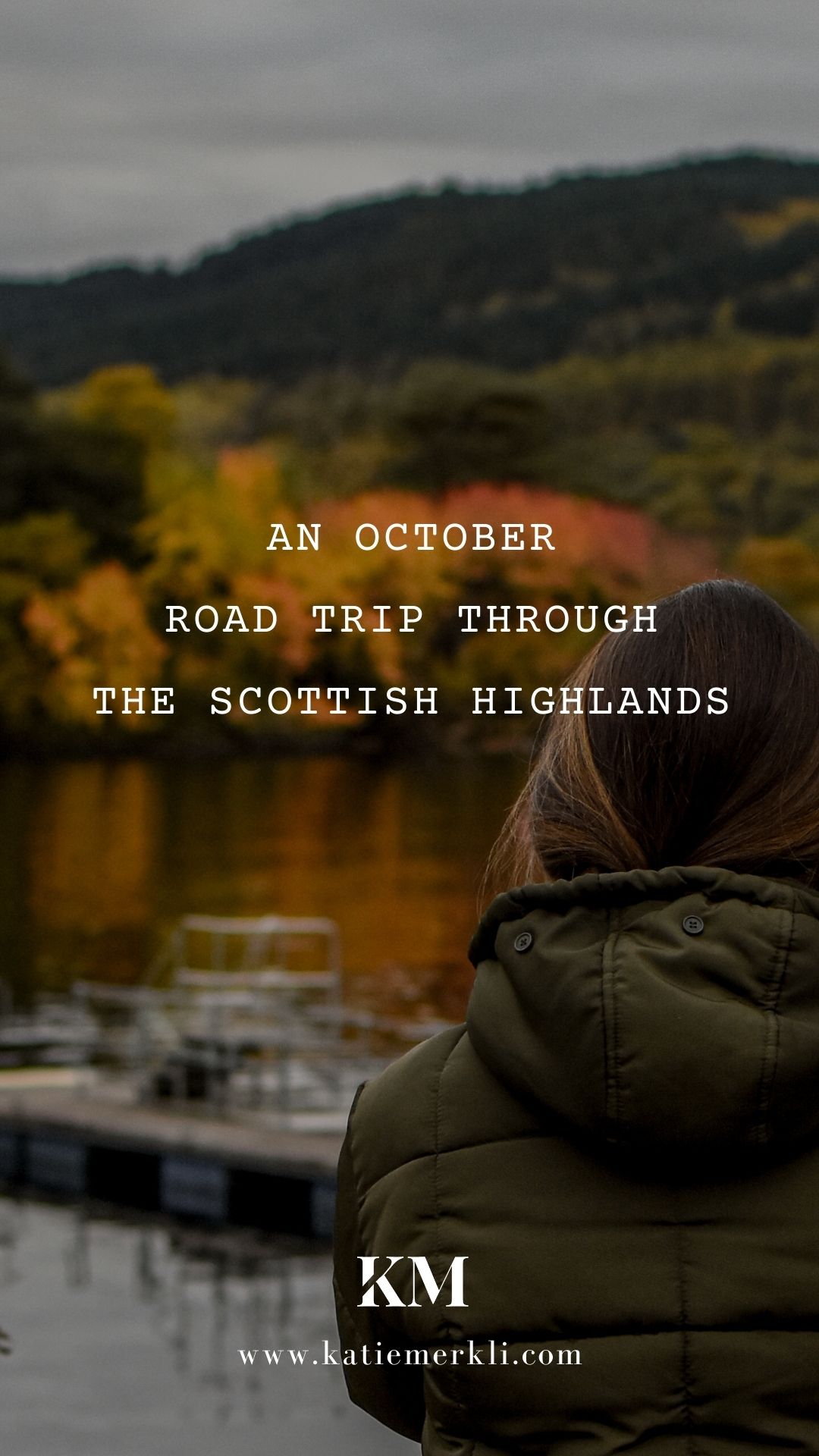 An October Road Trip through the Scottish Highlands Pinterest 1