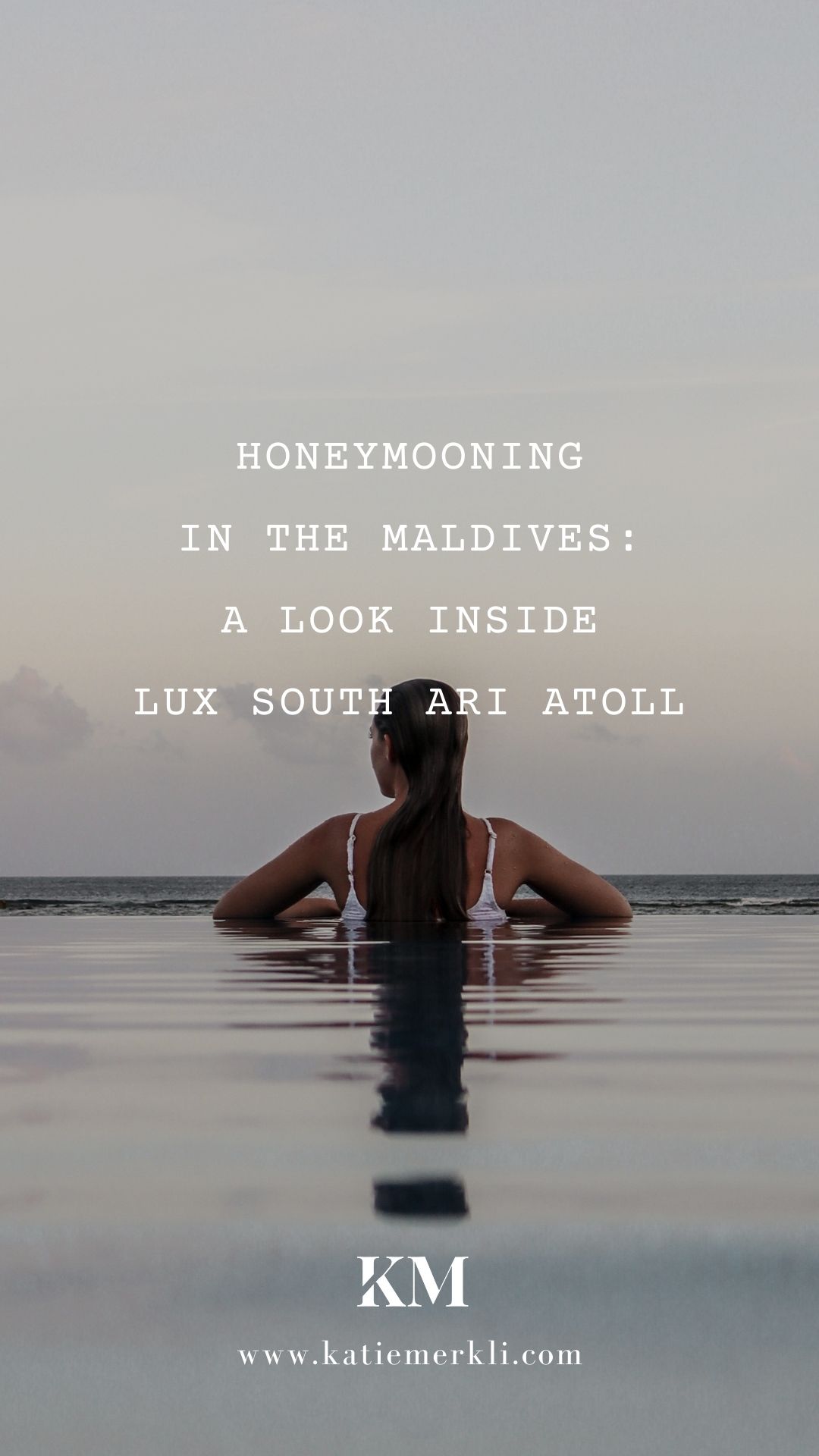 Honeymooning in the Maldives- A Look Inside LUX South Ari Atoll Pinterest 4